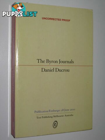 The Byron Journals  - Ducrou Daniel - 2010