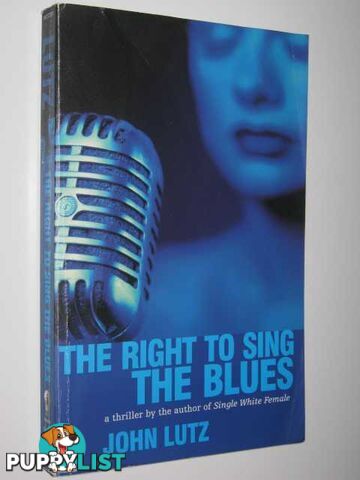 The Right to Sing the Blues  - Lutz John - 2001