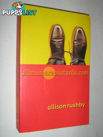 allmenarebastards com  - Rushby Allison - 2000