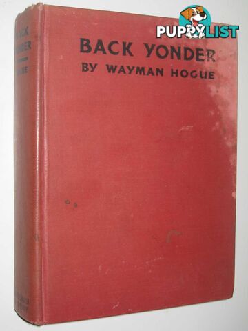 Back Yonder : An Ozark Chronicle  - Hogue Wayman - 1932