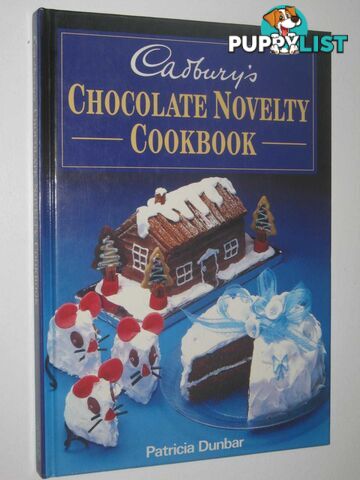 Cadbury's Choclate Novelty Cookbook  - Dunbar Patricia - 1993