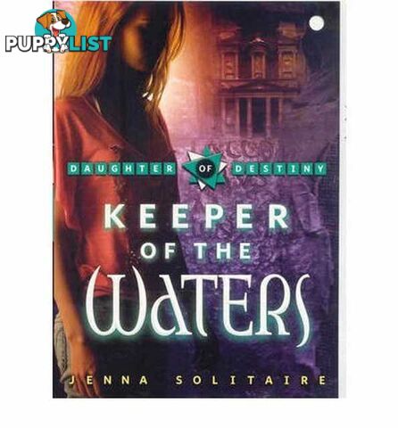 Keeper of the Waters - Daughter of Destiny Series #1  - Solitaire Jenna - 2006