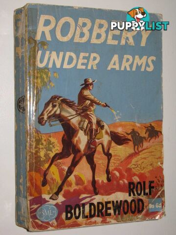 Robbery Under Arms  - Boldrewood Rolf - 1965