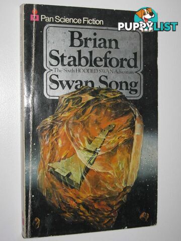 Swan Song - Hooded Swan Series #6  - Stableford Brian - 1978