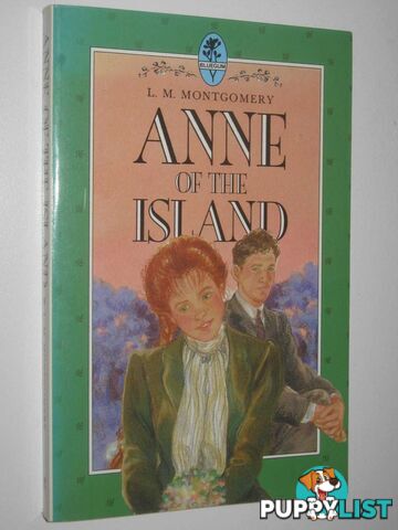 Anne of the Island - Anne of Green Gables Series #3  - Montgomery L. M. - 1987