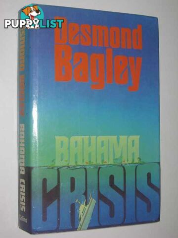 Bahama Crisis  - Bagley Desmond - 1980