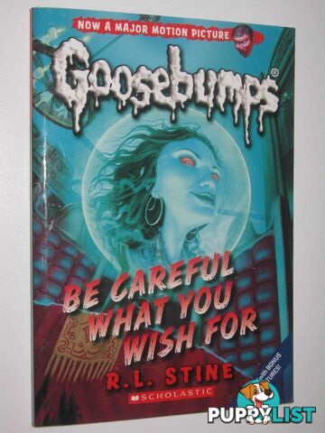 Be Careful What You Wish For - Goosebumps Classic Series #7  - Stine R. L. - 1993