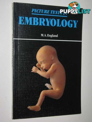 Picture Tests In Embryology  - England M.A. - 1989