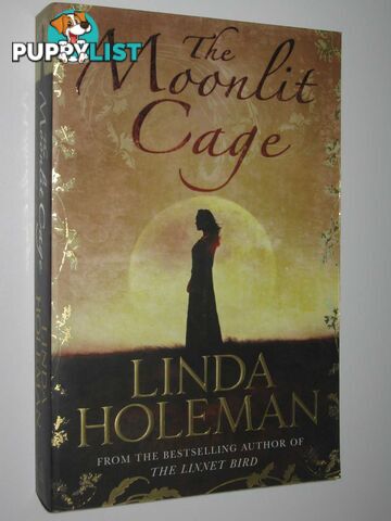 The Moonlit Cage  - Holeman Linda - 2005