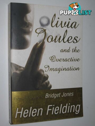 Olivia Joules and the Overactive Imagination  - Fielding Helen - 2004