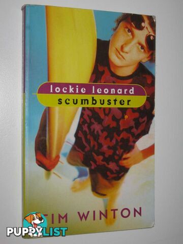 Lockie Leonard: Scumbuster  - Winton Tim - 2002