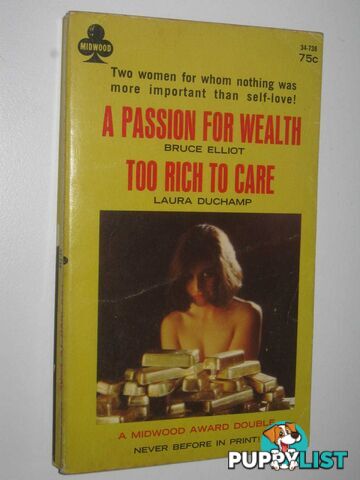 A Passion for Wealth + Too Rich to Care  - Elliot Bruce & Duchamp, Laura - 1966