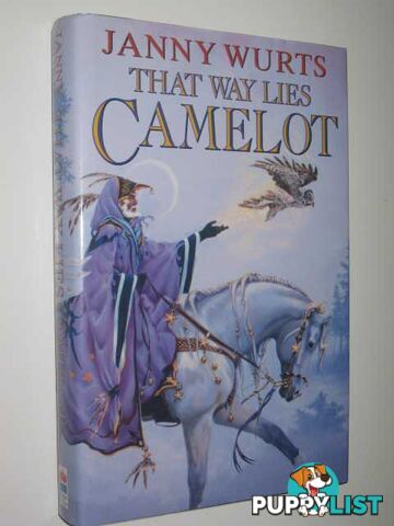 That Way Lies Camelot  - Wurts Janny - 1994