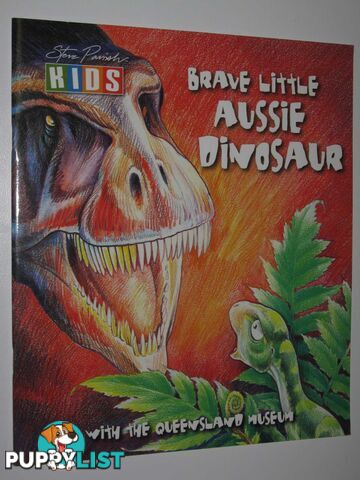 Brave little Aussie dinosaur  - Currey Kylie - 2007