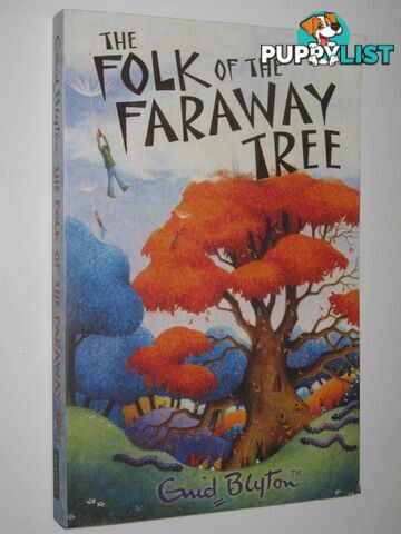 The Folk of the Faraway Tree  - Blyton Enid - 2007