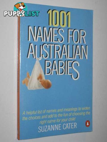 1001 Names for Australian Babies  - Cater Suzanne - 1989