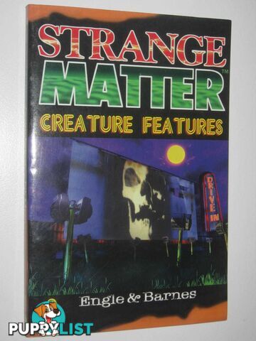 Creature Features - Strange Matter Series #15  - Engle Marty M - 1996