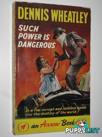 Such Power is Dangerous  - Wheatley Dennis - 1962