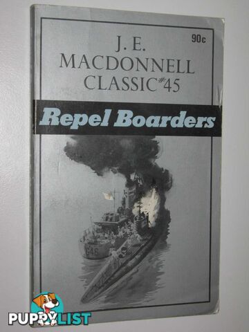 Repel Boarders - Classic Series #45  - Macdonnell J. E. - 1974