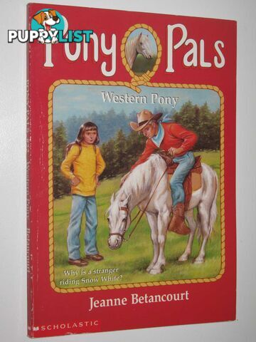 Western Pony - Pony Pals Series #22  - Betancourt Jeanne - 1999