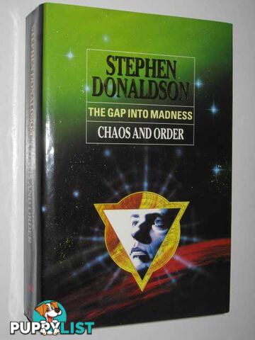 The Gap into Madness : Chaos and Order  - Donaldson Stephen R. - 1994