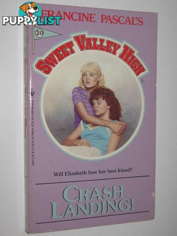 Crash Landing! - Sweet Valley High Series #20  - Pascal Francine & William, Kate - 1985