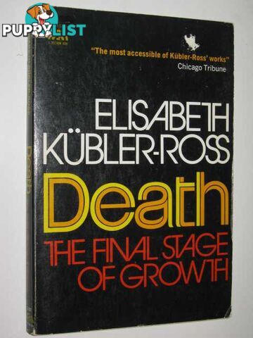 Death : The Final Stage of Growth  - Kubler-Ross Elisabeth - 1975