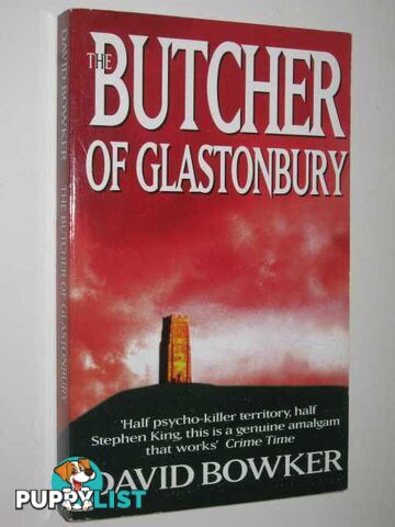 The Butcher of Glastonbury  - Bowker David - 1998