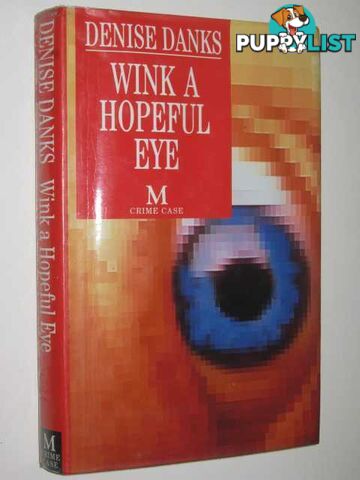 Wink a Hopeful Eye  - Danks Denise - 1993