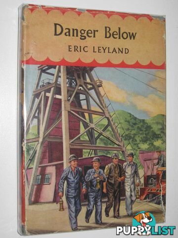 Danger Below  - Leyland Eric - 1954