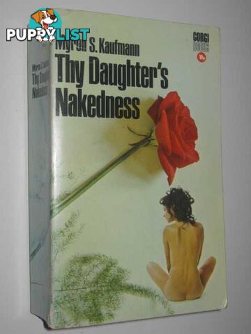 Thy Daughter's Nakedness  - Kaufman Myron S. - 1971