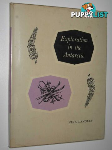 Exploration in the Antarctic  - Langley Nina - No date