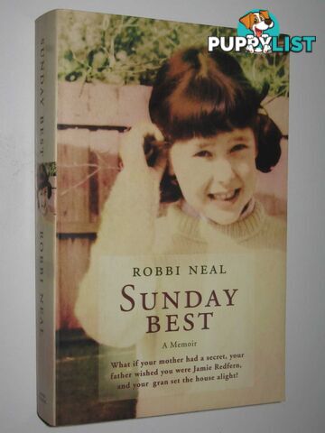 Sunday Best: A Memoir  - Neal Robbi - 2004