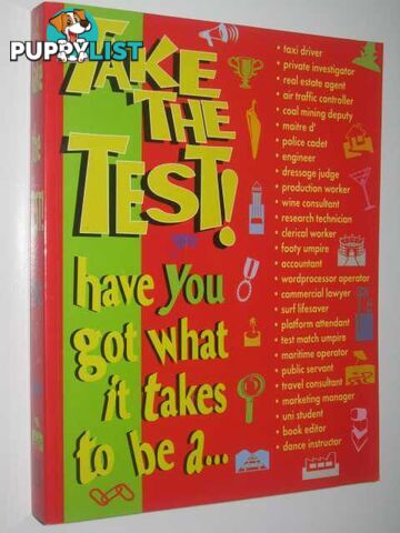 Take the Test : Have You Got What it Takes to be a .......  - Davies Kerry - 1998