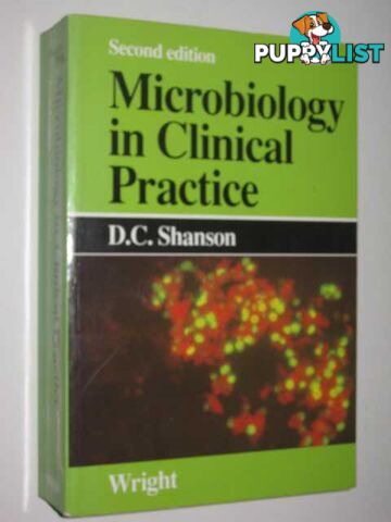 Microbiology In Clinical Practice  - Shanson D.C. - 1989