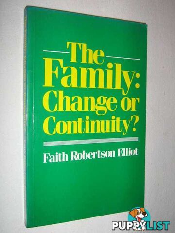 The Family : Change or Continuity  - Elliot Faith Robertson - 1990