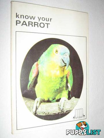 Know Your Parrot  - Schneider Earl