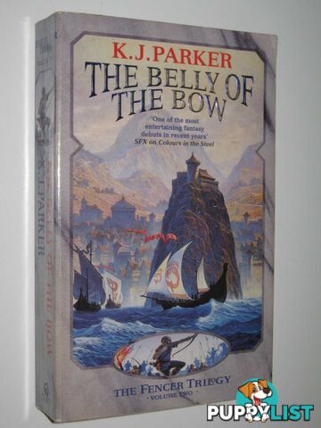 The Belly of the Bow - The Fencer Trilogy #2  - Parker K. J. - 1999