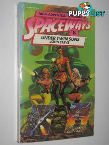 Under Twin Suns - Spaceways Series #8  - Cleve John - 1982