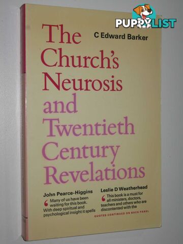 The Church's Neurosis and Twentieth Century Revelations  - Barker C. Edward - 1975