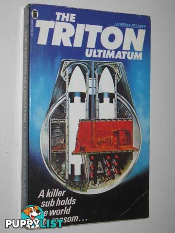 The Triton Ultimatum  - Delaney Laurence - 1979