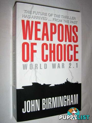 Weapons of Choice : World War 2.1  - Birmingham John - 2004