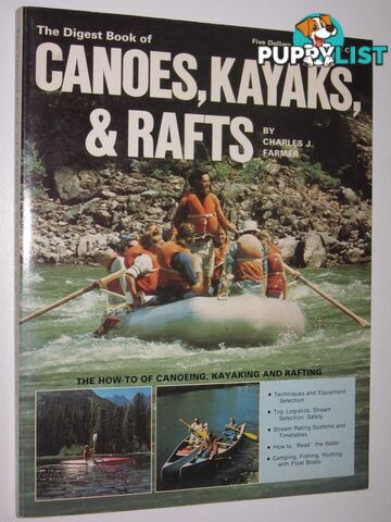 The Digest Book of Canoe's, Kayaks and Rafts  - Farmer Charles J. - 1977