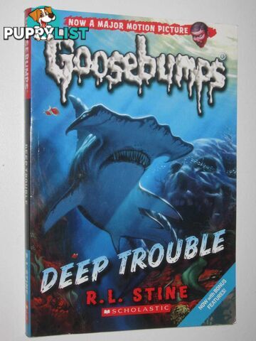 Deep Trouble - Goosebumps Classic Series #2  - Stine R. L. - 2015