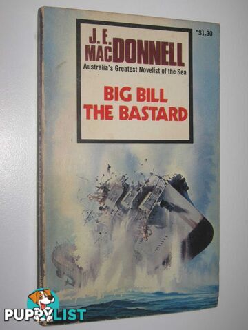 Big Bill the Bastard  - Macdonnell J. E. - 1976