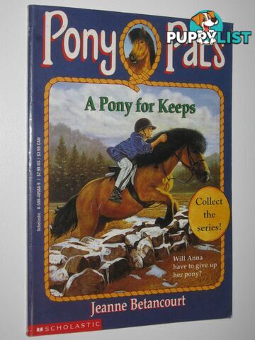 A Pony for Keeps - Pony Pals Series #2  - Betancourt Jeanne - 1995