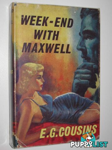 Week-End With Maxwell  - Cousins E. G. - 1961