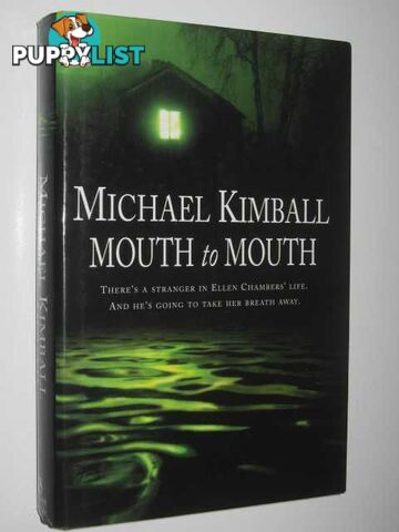 Mouth to Mouth  - Kimball Michael - 1999