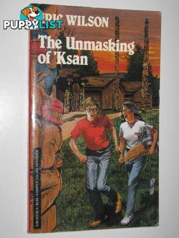 The Unmasking of 'Ksan  - Wilson Eric - 1992