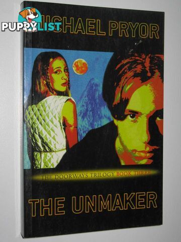 The Unmaker - Doorways Trilogy #3  - Pryor Michael - 1999